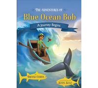 The Adventures of Blue Ocean Bob: A Journey Begins