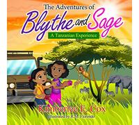 The Adventures of Blythe and Sage: A Tanzanian Experience
