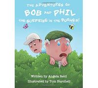 The Adventures of Bob and Phil: The Surprise in the Bushes!