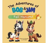 The Adventures of Bob & Jim: Fall Harvest: 1