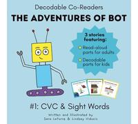 The Adventures of Bot #1: CVC & Sight Words: Interactive Beginning Readers