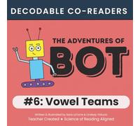 The Adventures of Bot #6: Vowel Teams