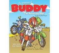 The Adventures of Buddy the Motocross Bike: Buddy Learns Teamwork: Volume 2