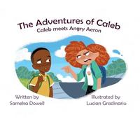 The Adventures of Caleb: Caleb Meets Angry Aeron