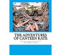 The Adventures Of Canteen Kate: From "Fightin' Marines" (1951-1953)