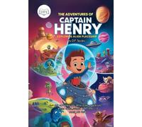 The Adventures of Captain Henry: A Thrilling Voyage of Discovery, Danger, and High-Seas Adventure