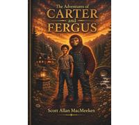 The Adventures of Carter and Fergus