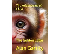 The Adventures of Chiki: The Golden Lotus
