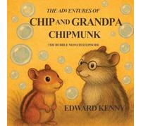 The Adventures of Chip and Grandpa Chipmunk