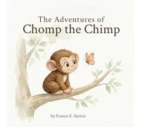 The Adventures of Chomp the Chimp