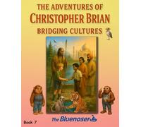 The Adventures of Christopher Brian Bridging Cultures (Christopher Brian’s Adventures)
