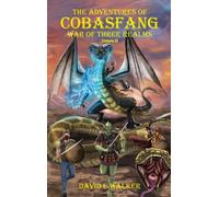 The Adventures of Cobasfang : War of Three Realms