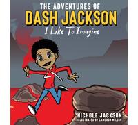 The Adventures of Dash Jackson : I Like To Imagine