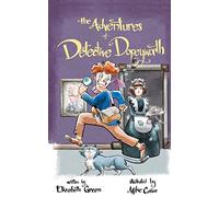 The Adventures of Detective Dopeyworth