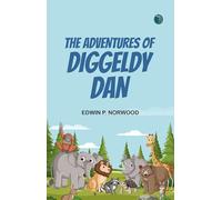 The Adventures of Diggeldy Dan