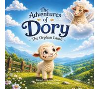 The Adventures of Dory - The Orphan Lamb