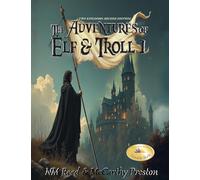 The Adventures of Elf and Troll 1: Two Kingdoms (Second Edition)