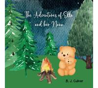 The Adventures of Ella and her Nana: Grandma Picture Book About a Bear’s Adventure with her Nana (Nana Grandparent Books For Little Ones)