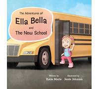 The Adventures of Ella Bella and The New School (2)