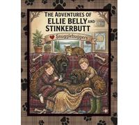 The Adventures of Ellie Belly and Stinkerbutt: Snugglebuggers