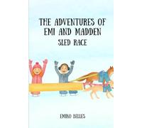 The Adventures of Emi and Madden: Sled Race