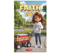 THE ADVENTURES OF FAITH 2 JOY