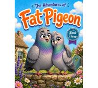 The Adventures of Fat Pigeon: Fat Pigeon Gets a Girlfriend