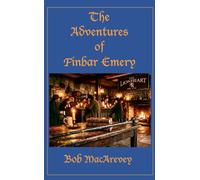 The Adventures of Finbar Emery (Trilogy - Finbar, Seaghán and Shane)