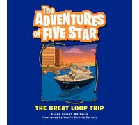 The Adventures of Five Star : The Great Loop Trip