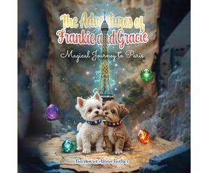 The Adventures of Frankie and Gracie: Magical Journey to Paris