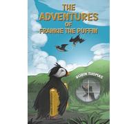 The Adventures of Frankie The Puffin
