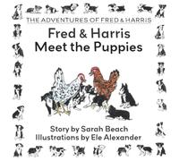 The Adventures of Fred & Harris: Fred & Harris Meet the Puppies