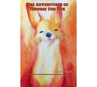 The Adventures of Freddie The Fox