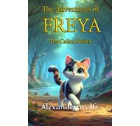 The Adventures of Freya, The Calico Kitten