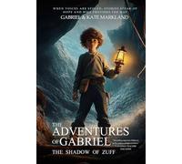 The Adventures of Gabriel: The Shadow of Zuff