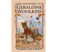 The Adventures of Geraldine Woolkins (The Geraldine Woolkins Series)