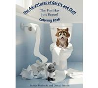 The Adventures of Gertie and Cliff: The Fun Has Just Begun! Coloring Book