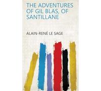 The Adventures of Gil Blas of Santillane