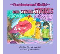 The Adventures of Glia Girl: When Stroke Strikes