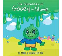 The Adventures of Gooey The Slime