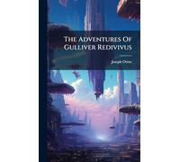 The Adventures Of Gulliver Redivivus
