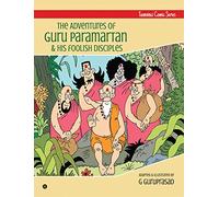 THE ADVENTURES OF GURU PARAMARTAN & HIS FOOLISH DISCIPLES