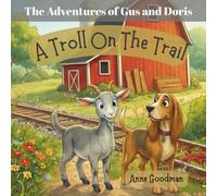 The Adventures of Gus and Doris: A Troll On The Trail