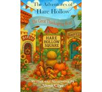 The Adventures of Hare Hollow: The Great Thanksgiving Feast