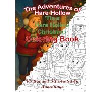 The Adventures of Hare Hollow "Tis A Hare Hollow Christmas: Coloring Book Adventure