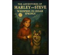 The Adventures of Harley and Steve: Whispers in Cedar Springs: 2