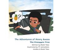 The Adventures of Henry Awasu: The Pineapple Tree