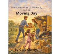 The Adventures of Honey, B, and Mi: Moving Day