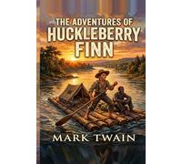 The Adventures of Huckleberry Finn