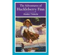 The Adventures Of Huckleberry Finn